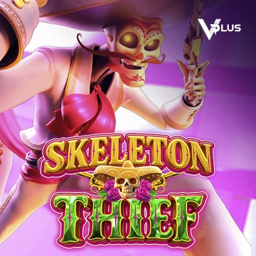 Vplus : Skeleton Thief - STAYSLOT168