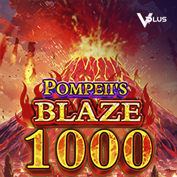 Vplus : Pompeii``s Blaze 1000 - STAYSLOT168