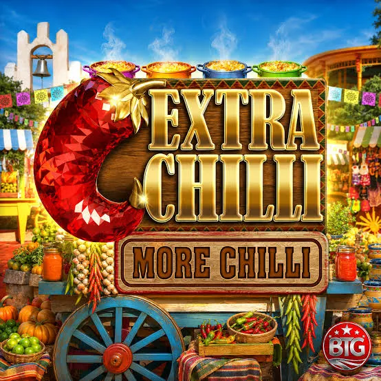 Bigtime : Extra Chilli More Chilli - STAYSLOT168