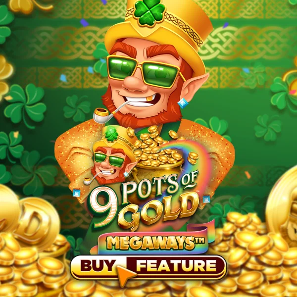 Microgaming : 9 Pots of Gold Megaways - STAYSLOT168