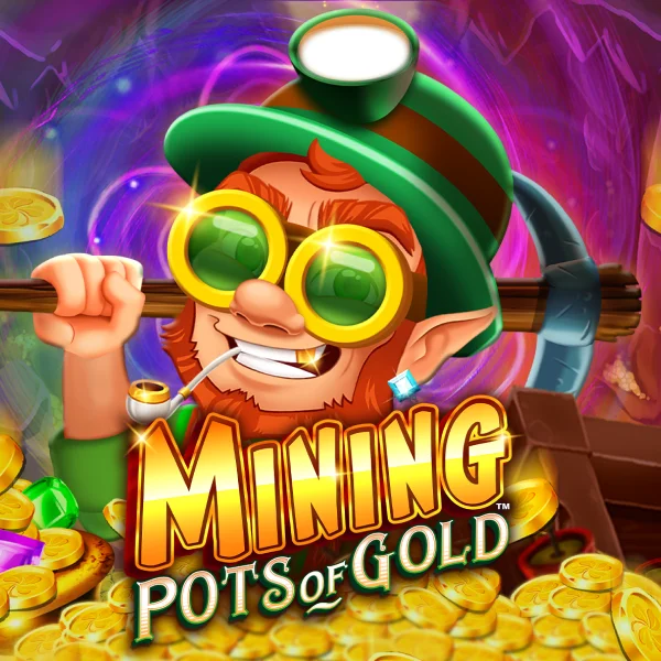 Microgaming : Mining Pots of Gold&trade; - STAYSLOT168